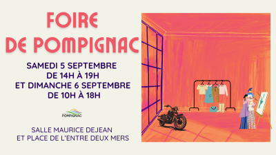 5 &amp; 6 SEPTEMBRE : C'EST LA FOIRE DE POMPIGNAC !