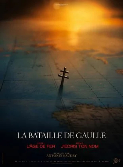 LA BATAILLE DE GAULLE - L'&Acirc;GE DE FER